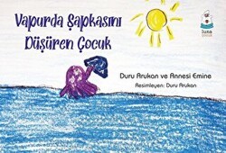 Vapurda Şapkasını Düşüren Çocuk - Luna Çocuk Yayınları
