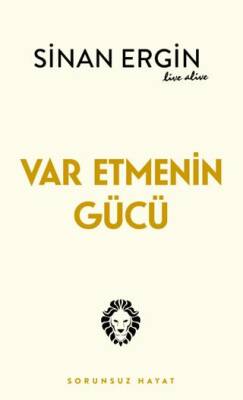 Var Etmenin Gücü - 1