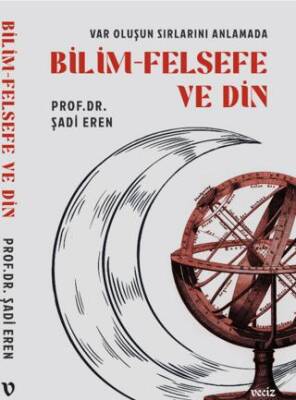 Var Oluşun Sırlarını Anlamada Bilim Felsefe ve Din - 1