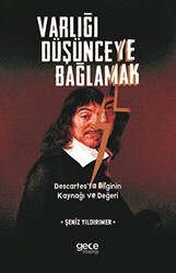 Varlığı Düşünceye Bağlamak - Gece Kitaplığı
