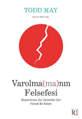 Varolmamanın Felsefesi - 1