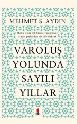 Varoluş Yolunda Sayılı Yıllar - 1