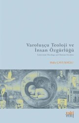 Varoluşçu Teoloji ve İnsan Özgürlüğü - Eski Yeni Yayınları