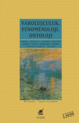 Varoluşçuluk Fenomenoloji Ontoloji - Ayrıntı Yayınları