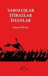 Varoluşlar İtirazlar İsyanlar - Kırmızı Çatı Yayınları