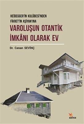 Varoluşun Otantik İmkanı Olarak Ev - 1