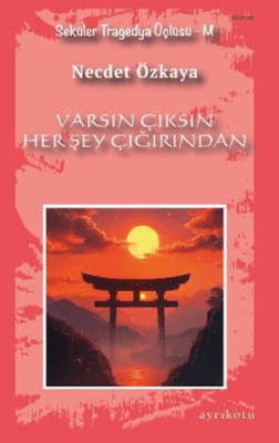Varsın Çıksın Her Şey Çığırından - 1
