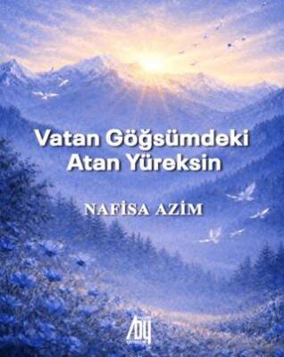 Vatan Göğsümdeki Atan Yüreksin - 1