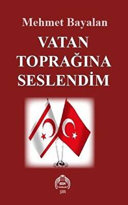 Vatan Toprağına Seslendim - 1