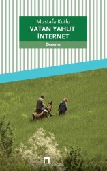 Vatan Yahut İnternet - Dergah Yayınları
