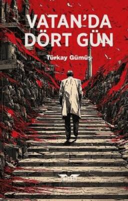 Vatan’da Dört Gün - 1