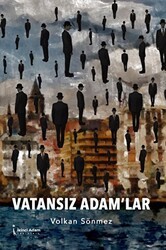 Vatansız Adam’lar - İkinci Adam Yayınları