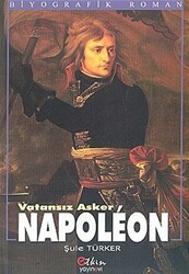 Vatansız Asker Napoleon - Etkin Yayınevi