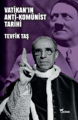Vatikan’ın Anti-Komünist Tarihi - 1