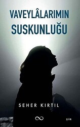Vaveylalarımın Suskunluğu - Bengisu Yayınları