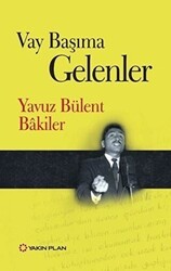 Vay Başıma Gelenler - Yakın Plan Yayınları