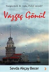 Vazgeç Gönül - Cinius Yayınları