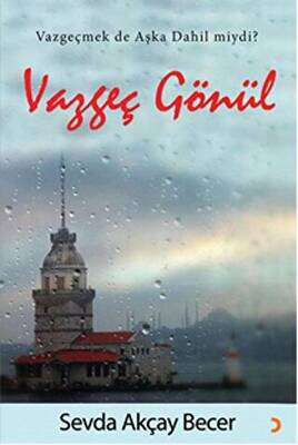 Vazgeç Gönül - 1