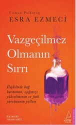 Vazgeçilmez Olmanın Sırrı - Destek Yayınları