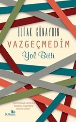 Vazgeçmedim Yol Bitti - Boramir Yayınları