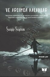 Ve Ardımda Kalanlar - Ateş Yayınları