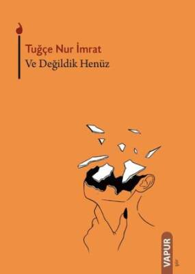 Ve Değildik Henüz - 1