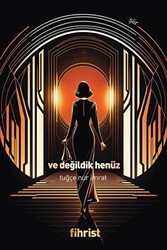 Ve Değildik Henüz - Fihrist Kitap