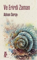 Ve Erirdi Zaman - Edebiyatist