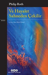 Ve Hayalet Sahneden Çekilir - Yapı Kredi Yayınları