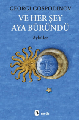 Ve Her Şey Aya Büründü - 1