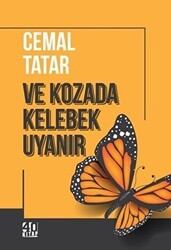 Ve Kozada Kelebek Uyanır - 40 Kitap