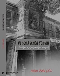 Ve Sen Aslında Yoksun - 1