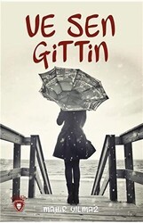 Ve Sen Gittin - Dorlion Yayınları