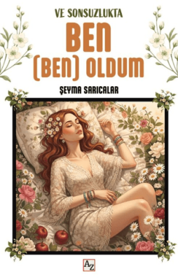 Ve Sonsuzlukta Ben Ben Oldum - 1