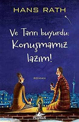 Ve Tanrı Buyurdu: Konuşmamız Lazım! - 1