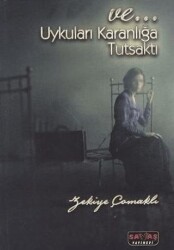 Ve Uykuları Karanlığa Tutsaktı - Savaş Yayınevi