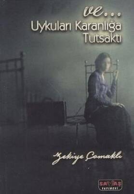 Ve Uykuları Karanlığa Tutsaktı - 1