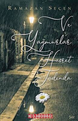 Ve Yağmurlar Hasret Tadında - 1