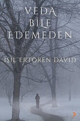 Veda Bile Edemeden - Cinius Yayınları