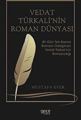 Vedat Türkali`nin Roman Dünyası - 1