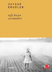 Vefa Bazen Unutmaktır - Kırmızı Kedi Yayınevi