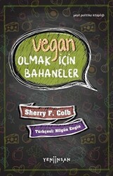 Vegan Olmak İçin Bahaneler - Yeni İnsan Yayınevi