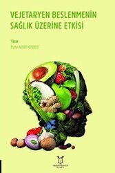 Vejetaryen Beslenmenin Sağlık Üzerine Etkisi - Akademisyen Kitabevi