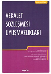 Vekalet Sözleşmesi Uyuşmazlıkları - Seçkin Yayıncılık