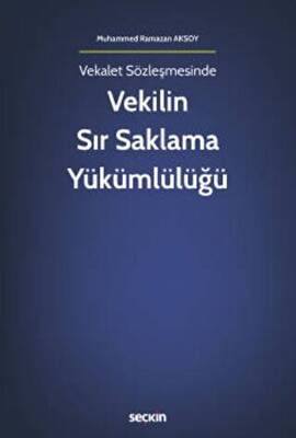 Vekilin Sır Saklama Yükümlülüğü - 1