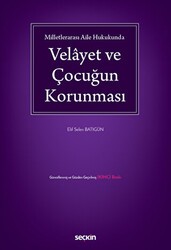 Velayet ve Çocuğun Korunması - Seçkin Yayıncılık