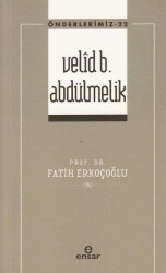 Velid B. Abdülmelik Önderlerimiz-22 - Ensar Neşriyat