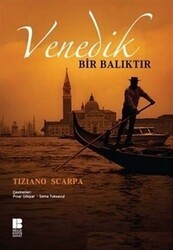 Venedik Bir Balıktır - Bilge Kültür Sanat