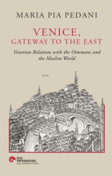 Venice, Gateway To The East - Koç Üniversitesi Yayınları