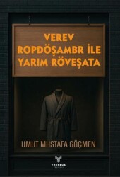Verev Ropdöşambr İle Yarım Röveşata - Theseus Yayınevi